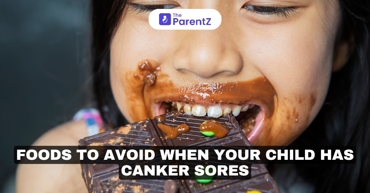 Top Foods to Avoid if Your Child Has Canker Sores