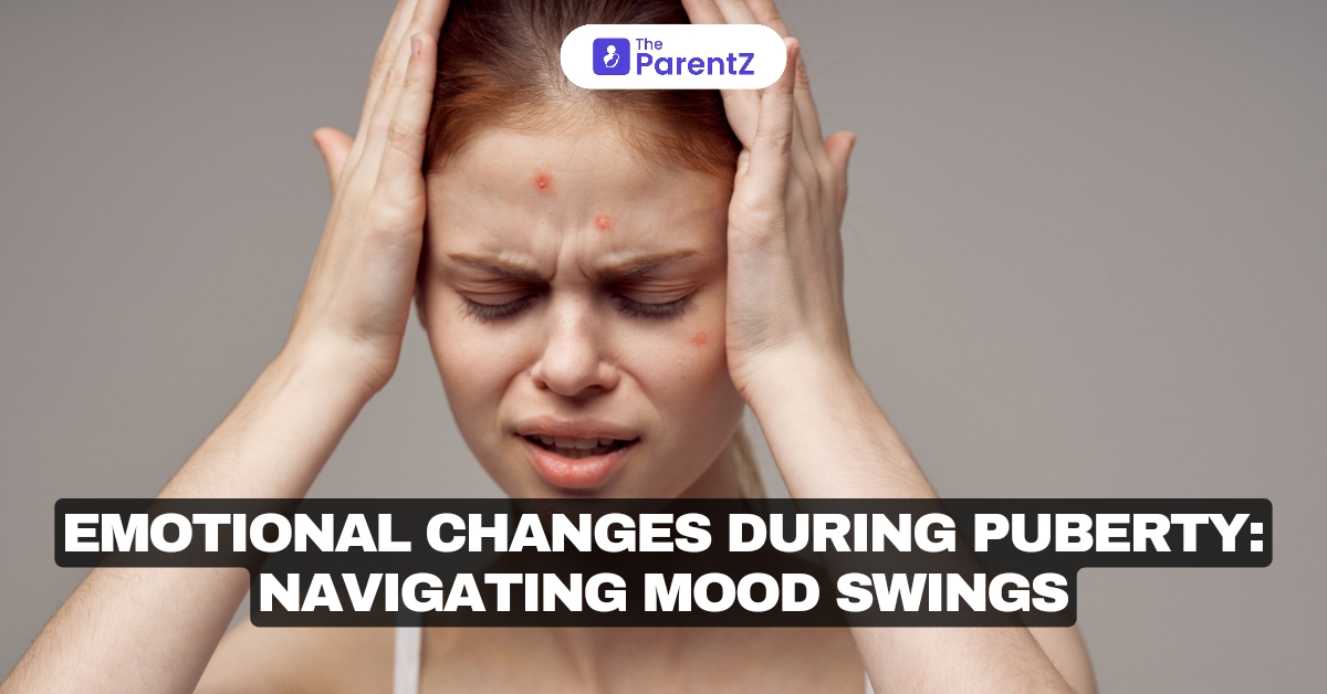 Emotional Changes During Puberty: Navigating Mood Swings