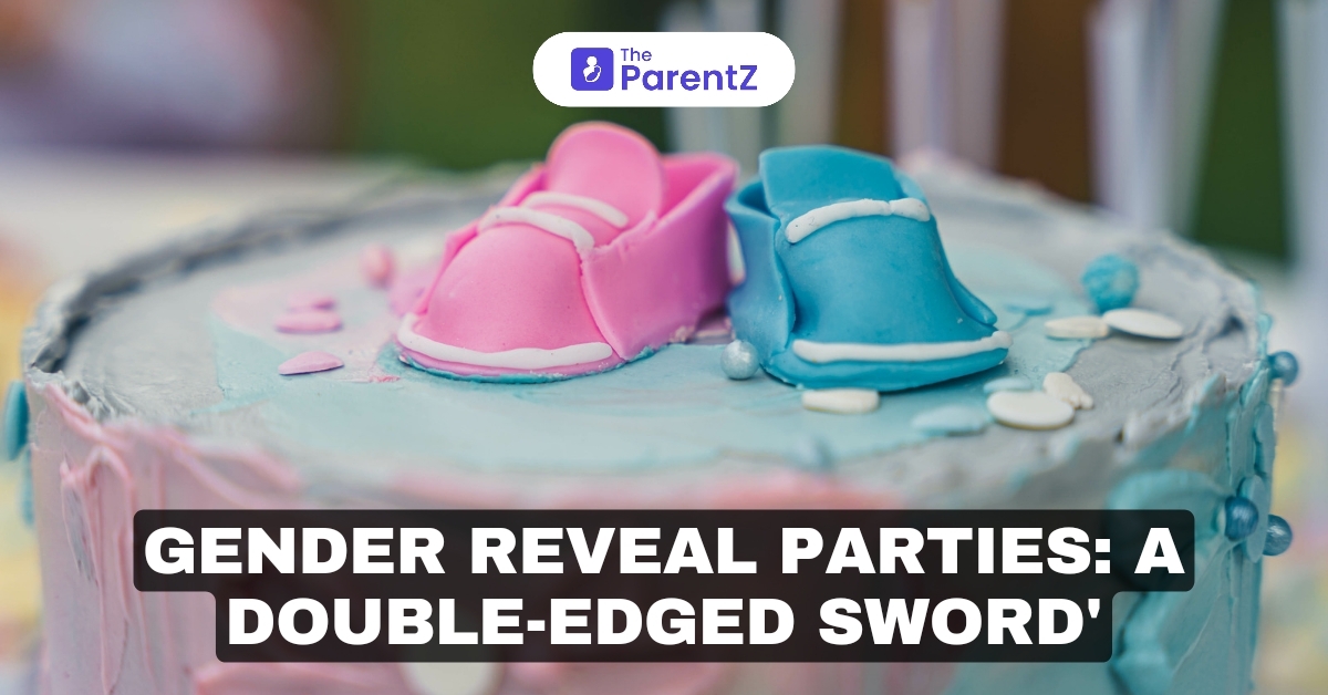 Gender Reveal Parties: A Double-Edged Sword