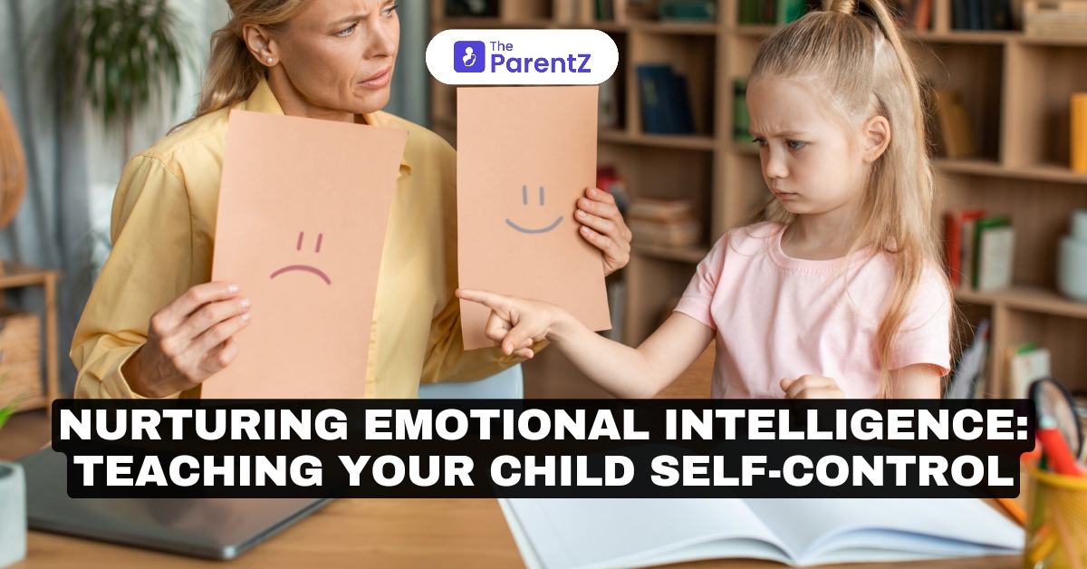 Nurturing Emotional Intelligence: Teaching Your Child Self-Control