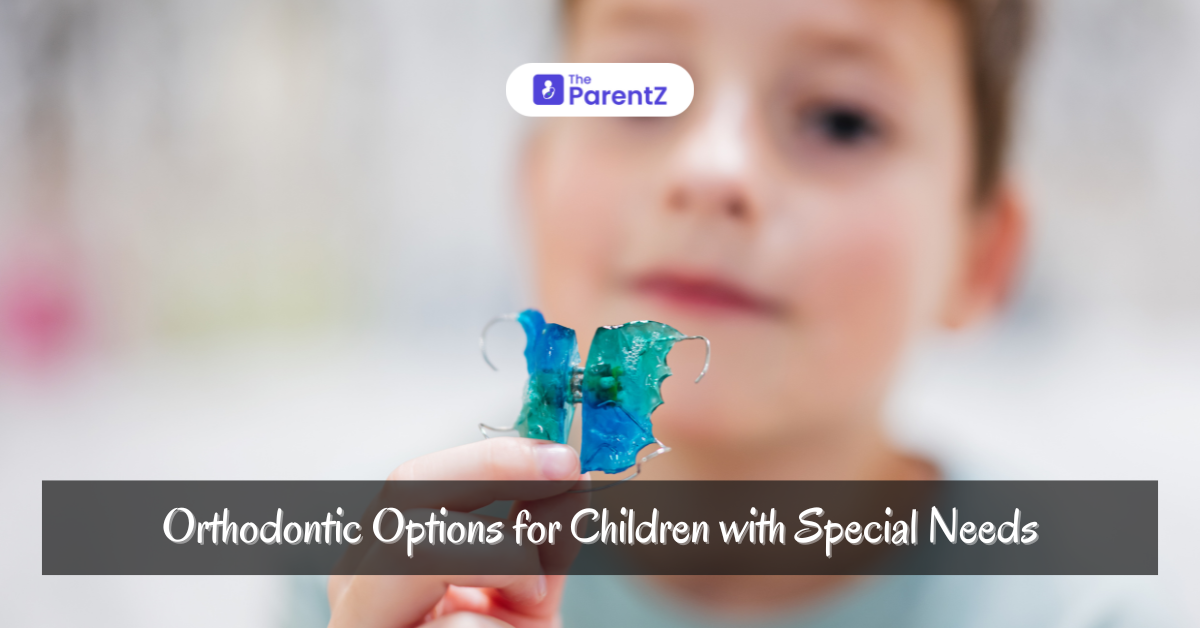 Orthodontic Options for Children with Special Needs