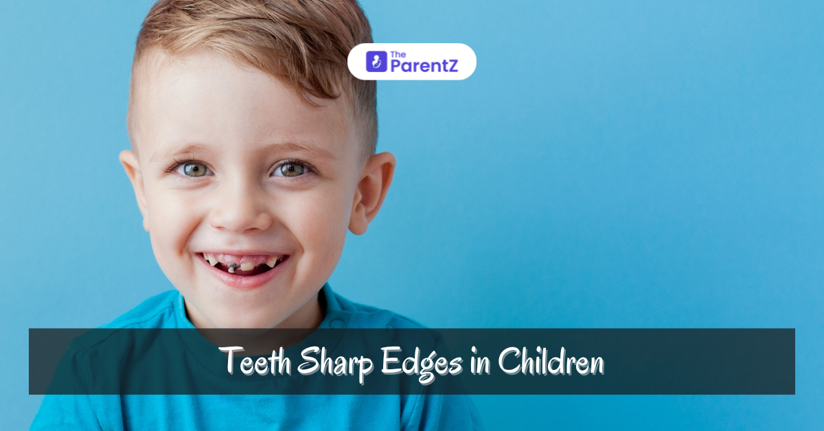 Teeth Sharp Edges in Children: Causes, Risks, and Treatment Options