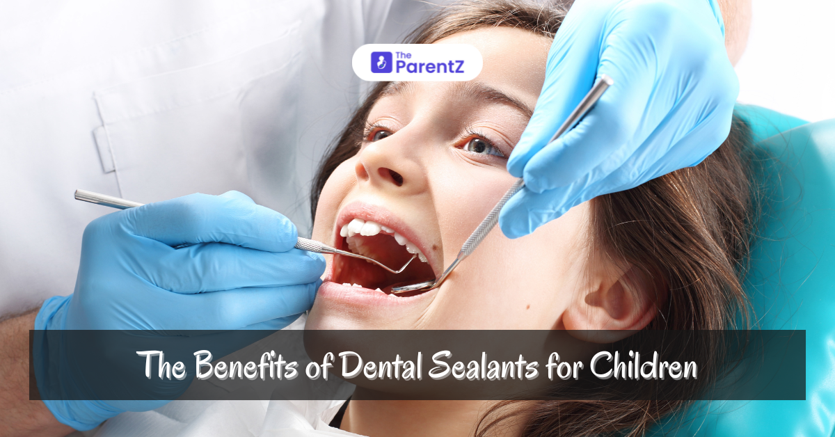 The Benefits of Dental Sealants for Children