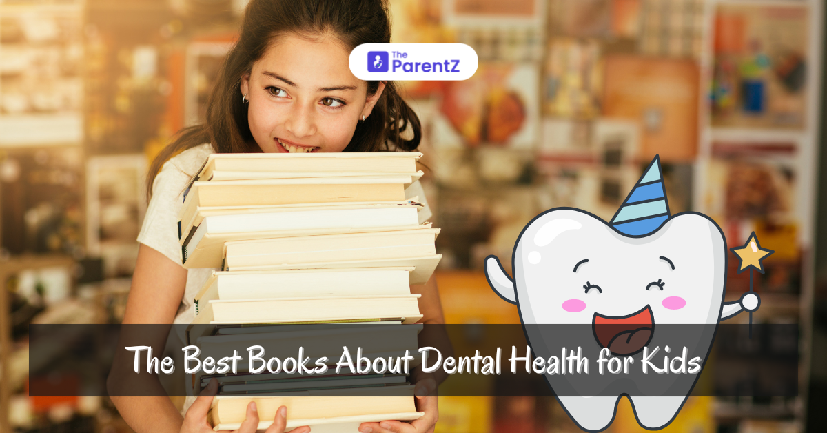 Best Dental Health Books for Kids: A Fun Way to Teach Oral Hygiene