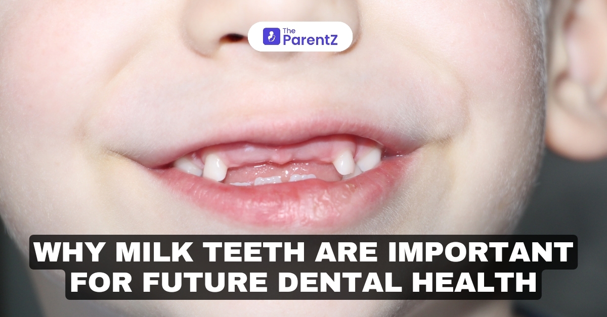 Why Milk Teeth are Important for Future Dental Health 