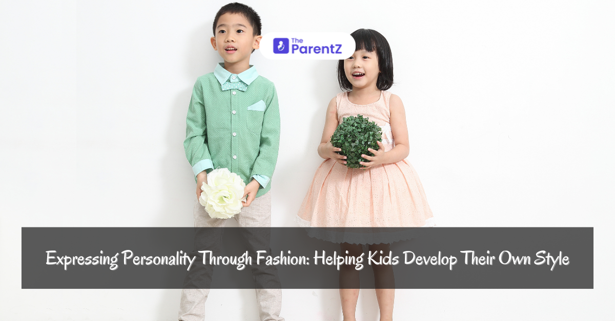 Expressing Personality Through Fashion: Helping Kids Develop Their Own Style