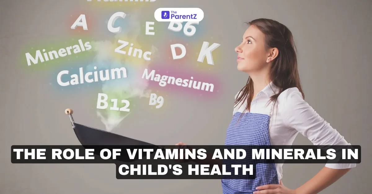 The role of vitamins and minerals in child's health