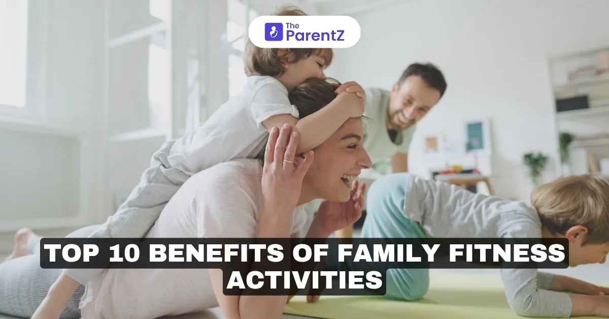 Top 10 Benefits of Family Fitness Activities