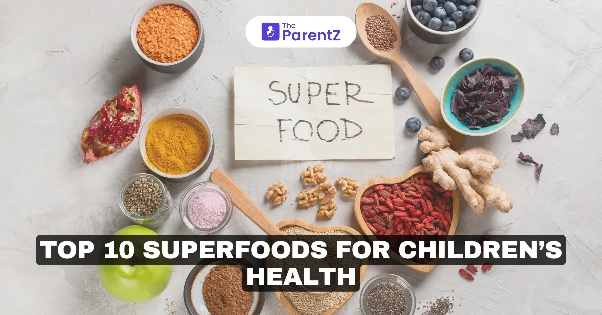 Top 10 Superfoods for Children’s Health