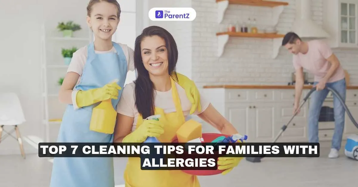 Top 7 Cleaning Tips for Families with Allergies