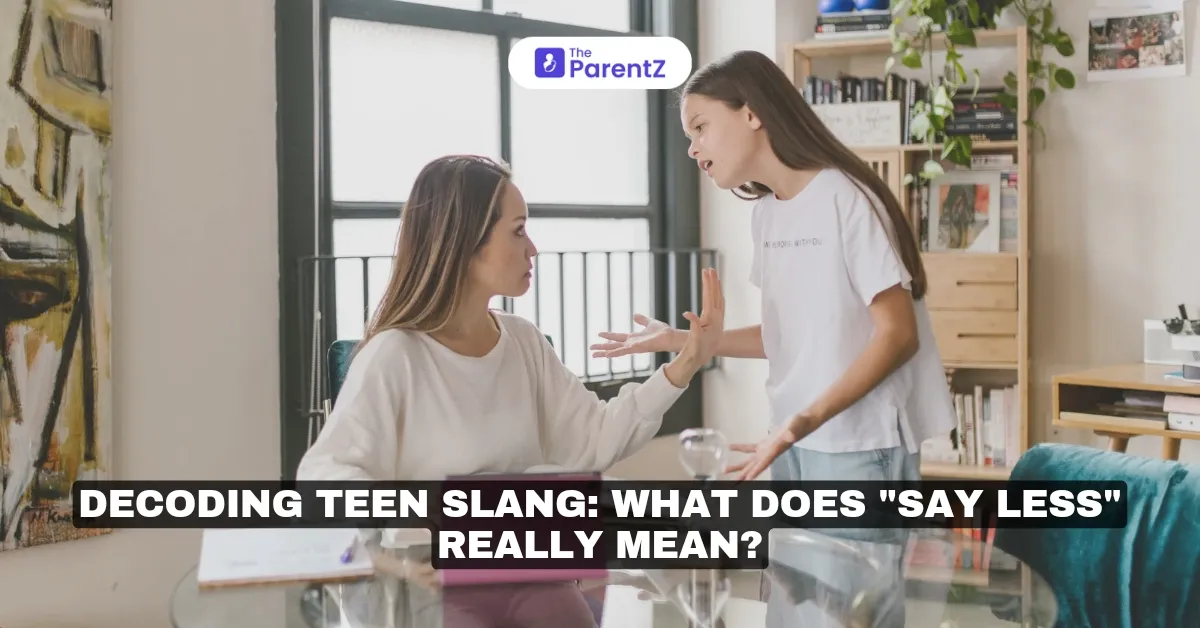 Decoding Teen Slang: What Does "Say Less" Really Mean? 