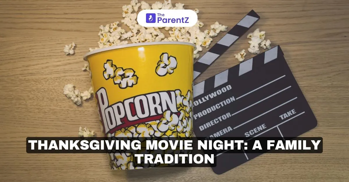 Thanksgiving Movie Night: A Family Tradition