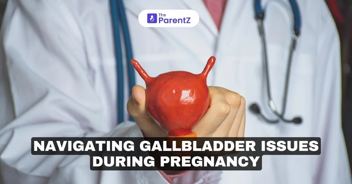 Navigating gallbladder issues during pregnancy