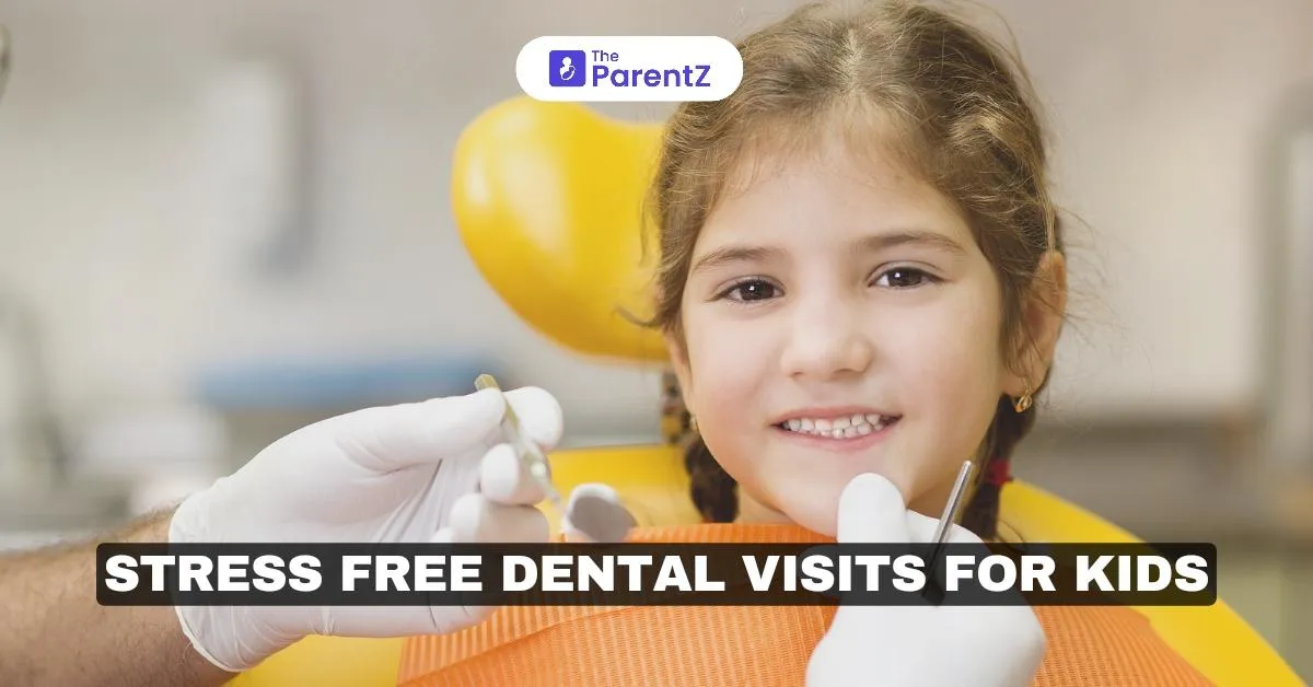 Stress-Free Dental Visits for Kids