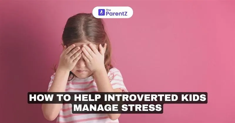 How to Help Introverted Kids Manage Stress