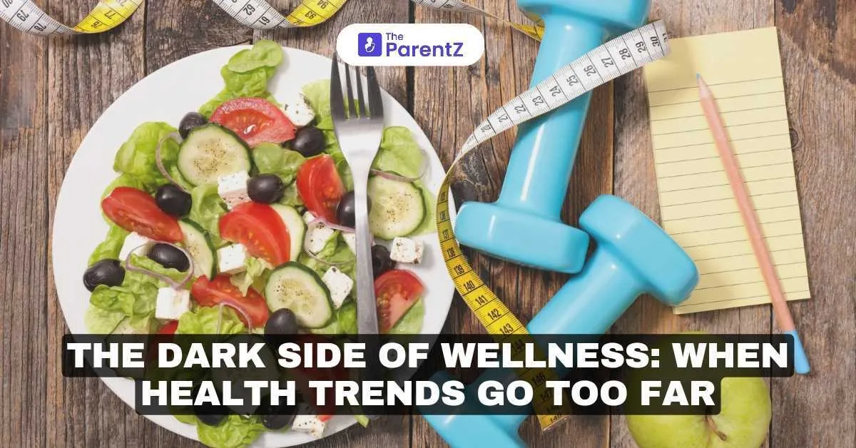 The Dark Side of Wellness: When Trends Go Too Far