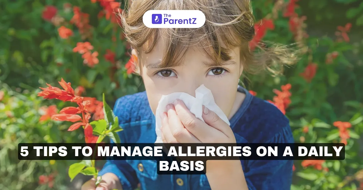 5 Tips To Manage  Allergies on a Daily Basis