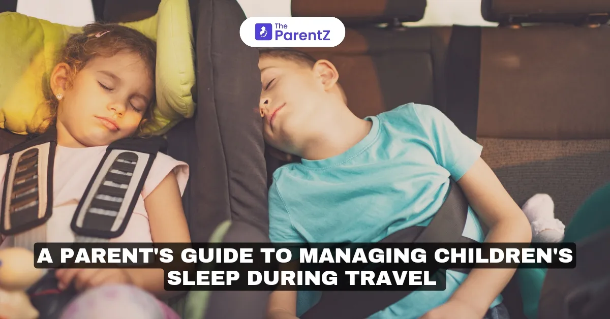 A Parent's Guide to Managing Children's Sleep During Travel 