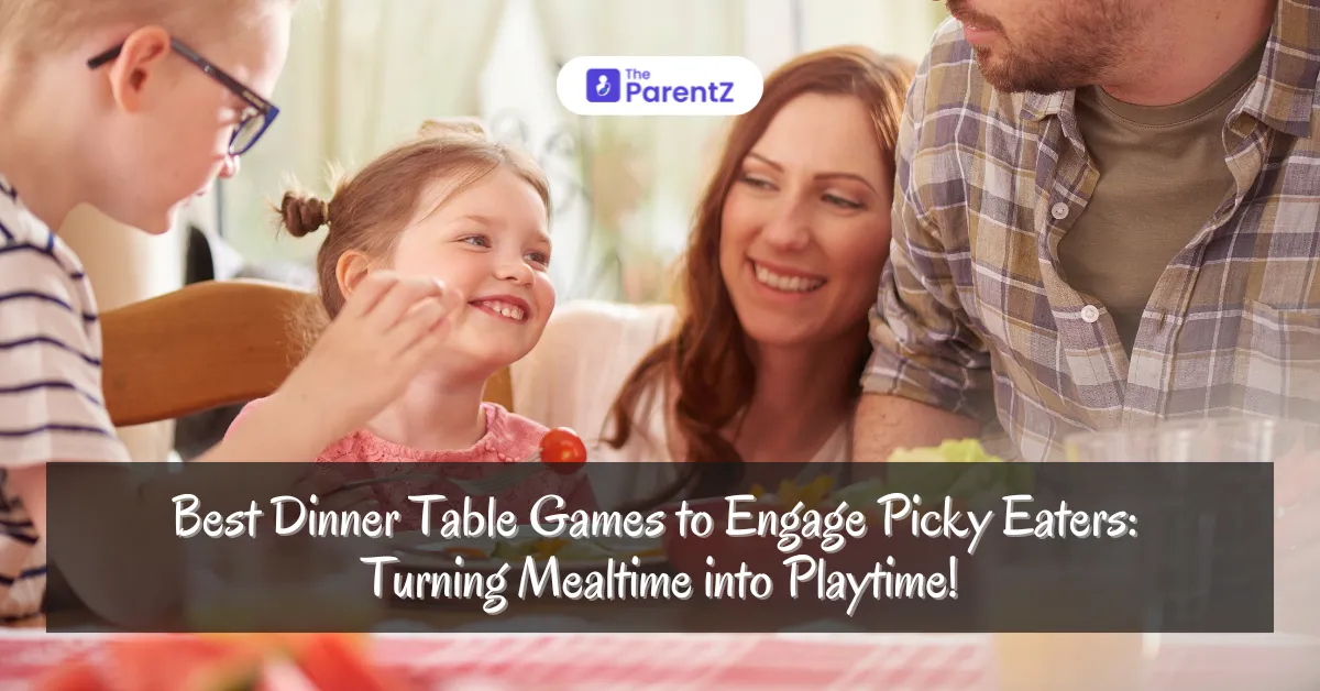 Best Dinner Table Games to Engage Picky Eaters: Turning Mealtime into Playtime!