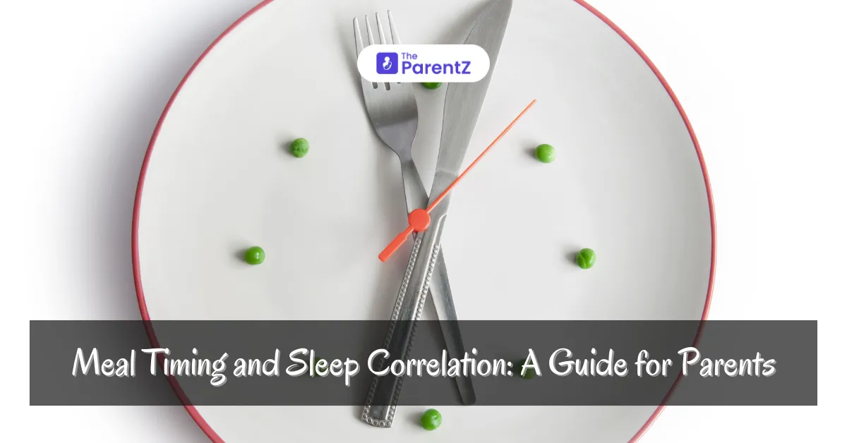 Meal Timing and Sleep Correlation: A Guide for Parents