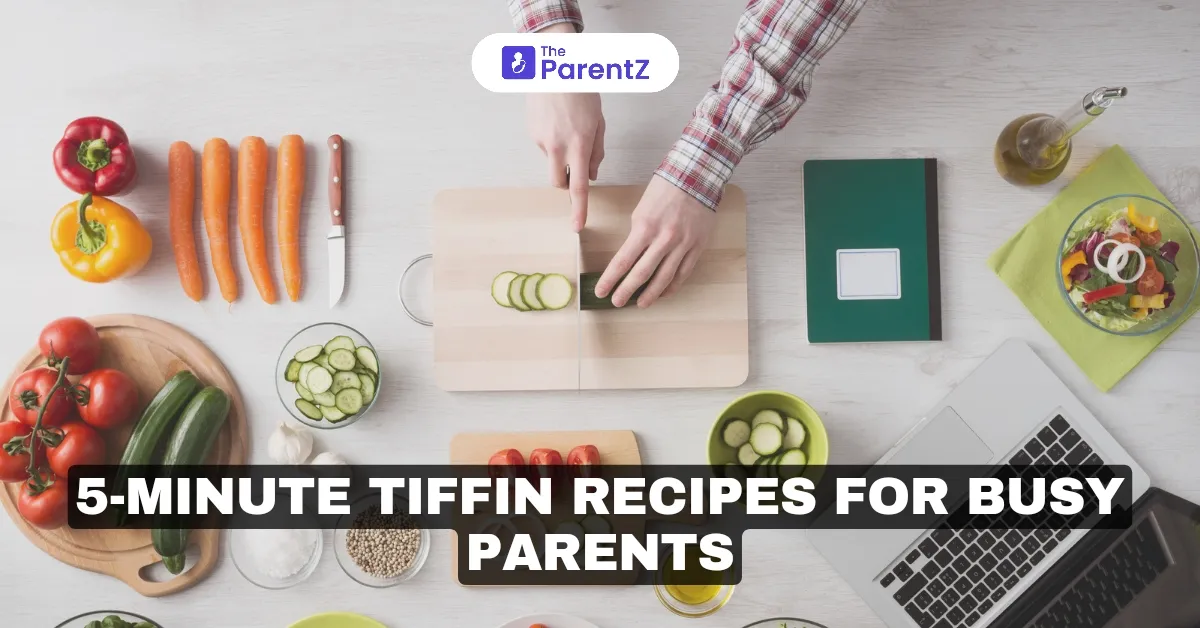 5-Minute Tiffin Recipes for Busy Parents