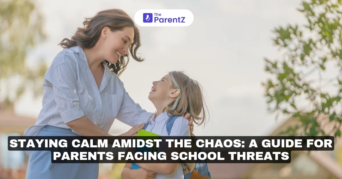 Staying Calm Amidst the Chaos: A Guide for Parents Facing School Threats 