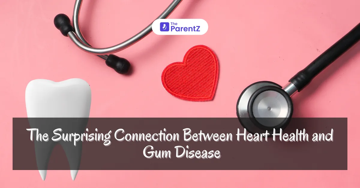 The Surprising Connection Between Heart Health and Gum Disease