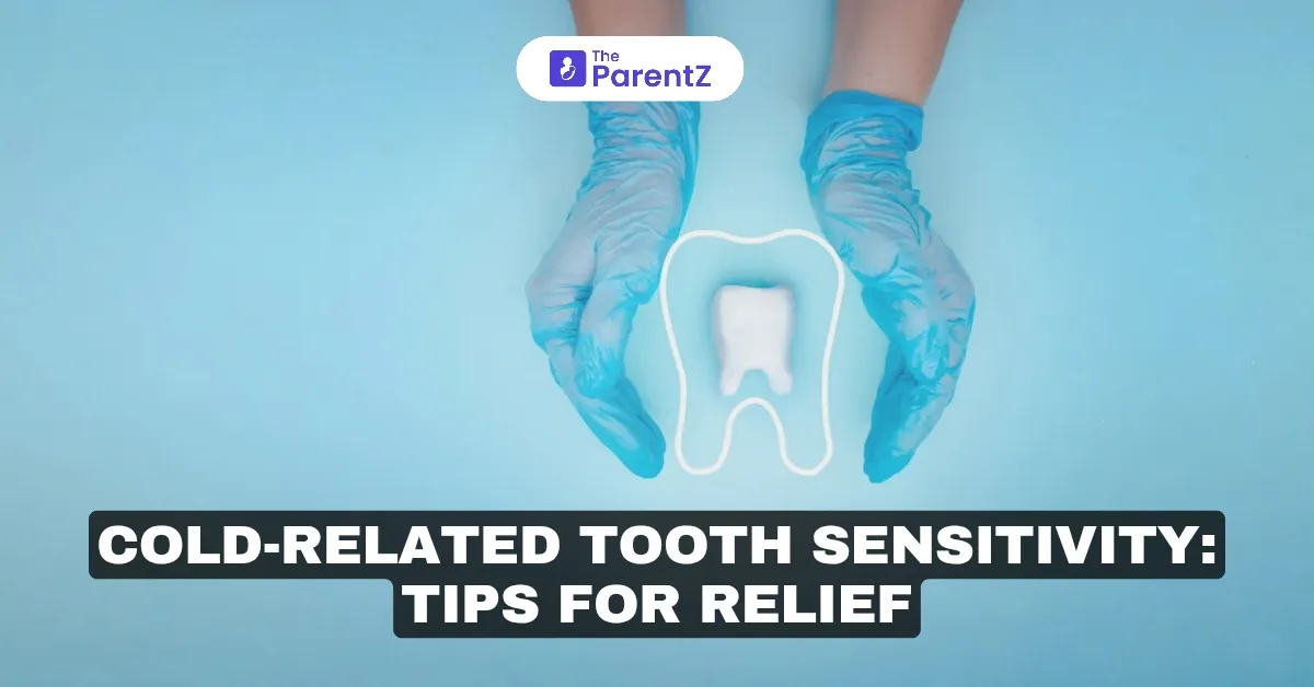 Cold-Related Tooth Sensitivity: Tips for Relief