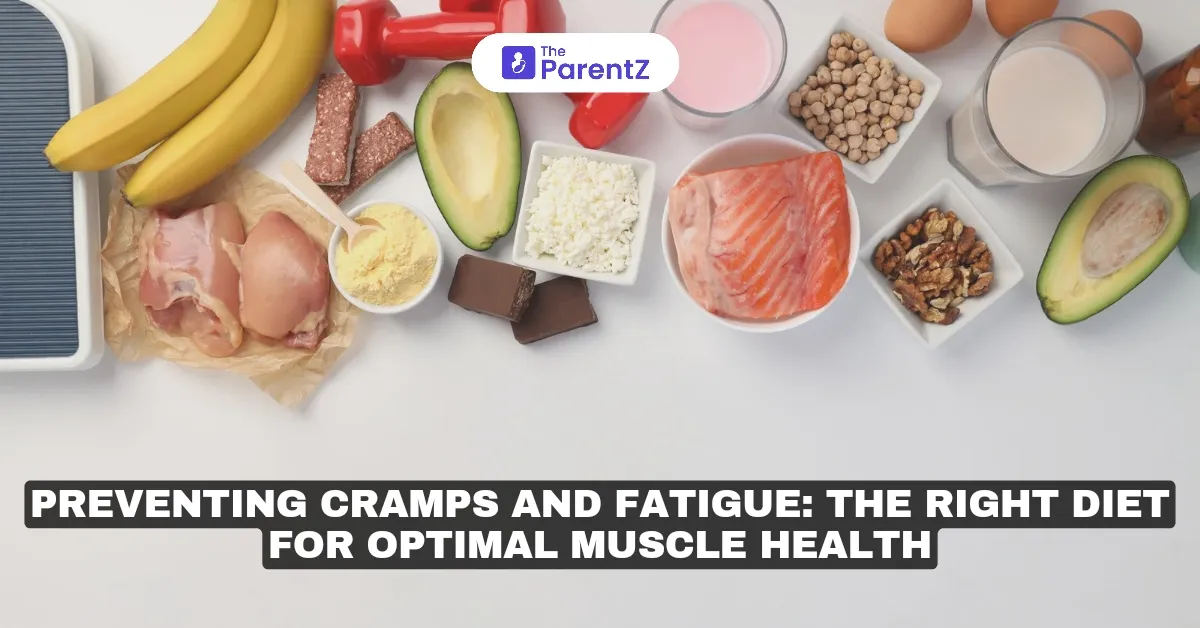 Preventing Cramps and Fatigue: The Right Diet for Optimal Muscle Health