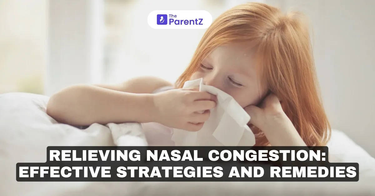 Relieving Nasal Congestion: Effective Strategies and Remedies