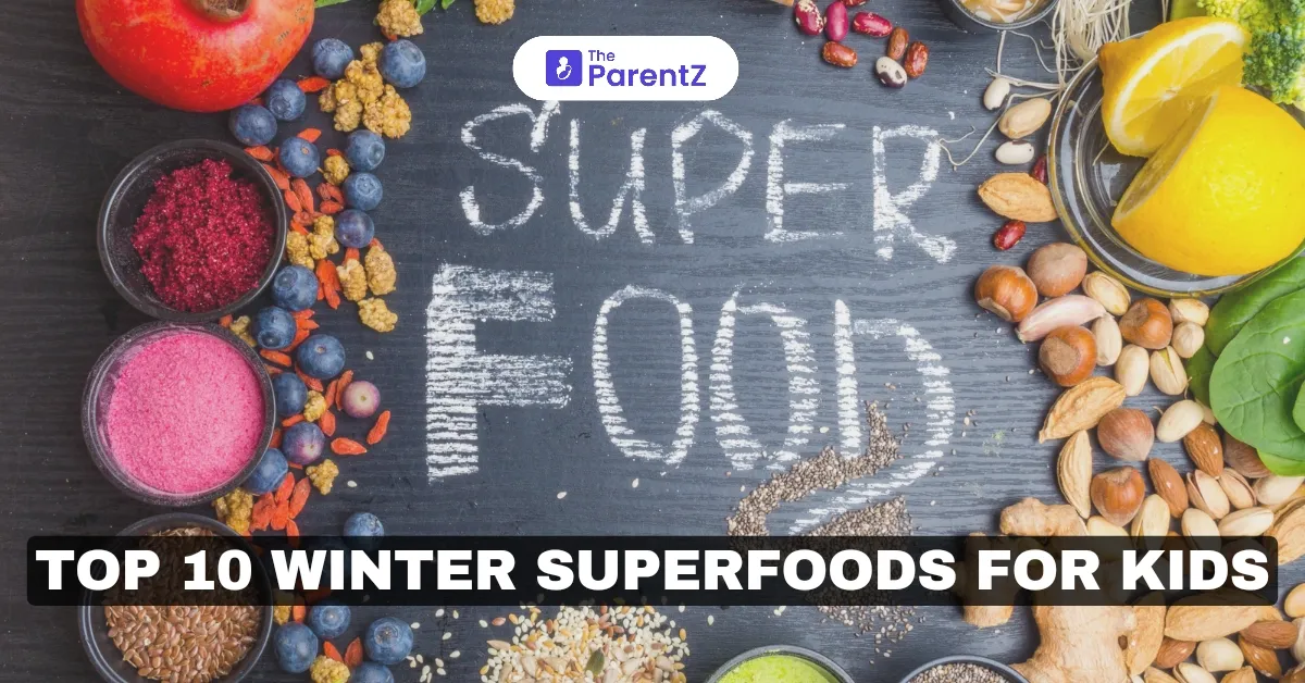 Top 10 Winter Superfoods for Kids You Need To Know