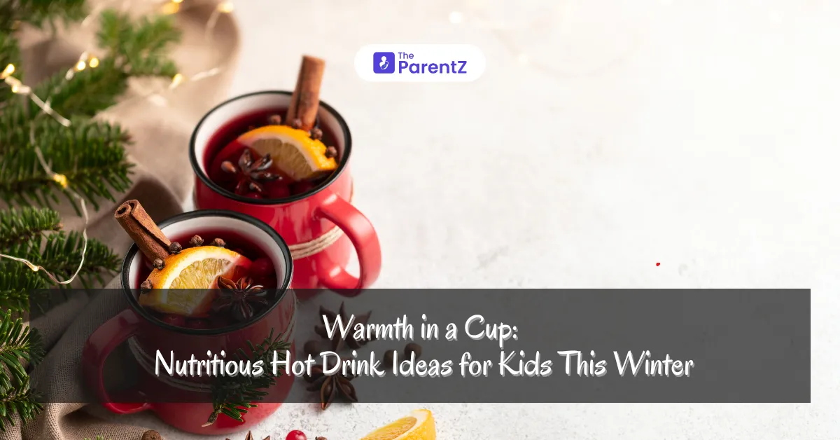 Warmth in a Cup: Nutritious Hot Drink Ideas for Kids This Winter