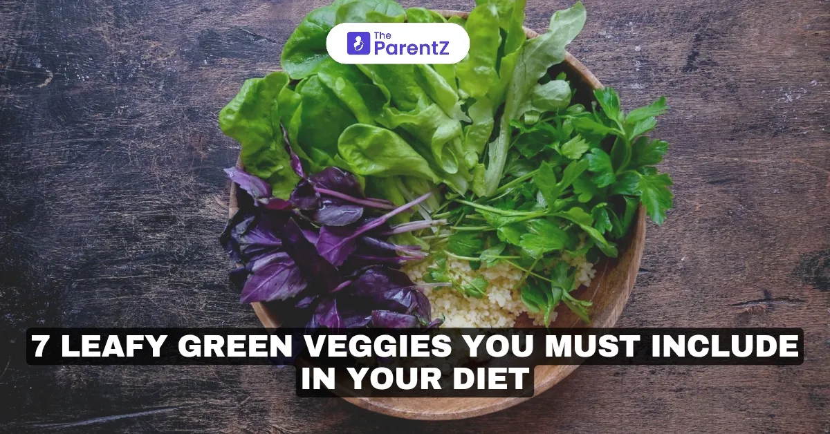 7 Leafy Green Veggies You Must Include In Your Diet