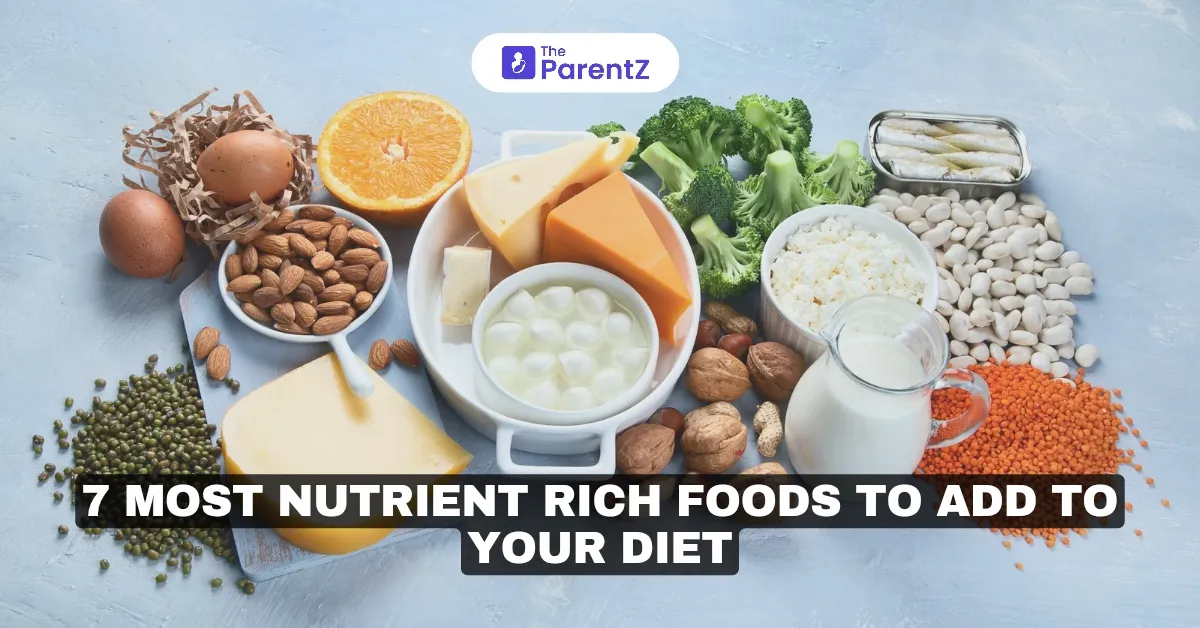 7 Most Nutrient Rich Foods To Add To Your Diet