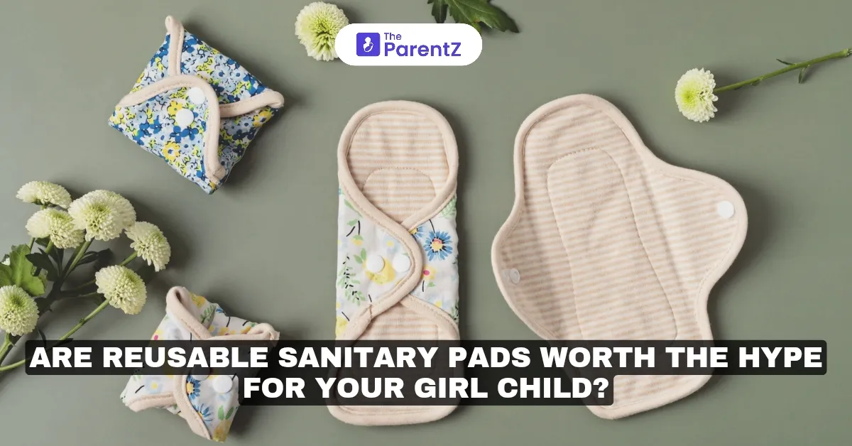 Are Reusable Sanitary Pads Worth the Hype for Your Girl Child?