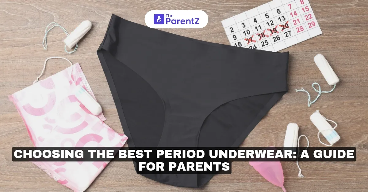 Choosing the Best Period Underwear: A Guide for Parents