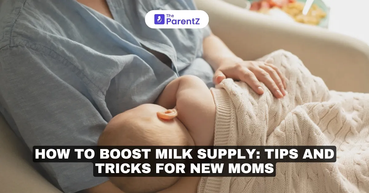 How to Boost Milk Supply: Tips and Tricks for New Moms