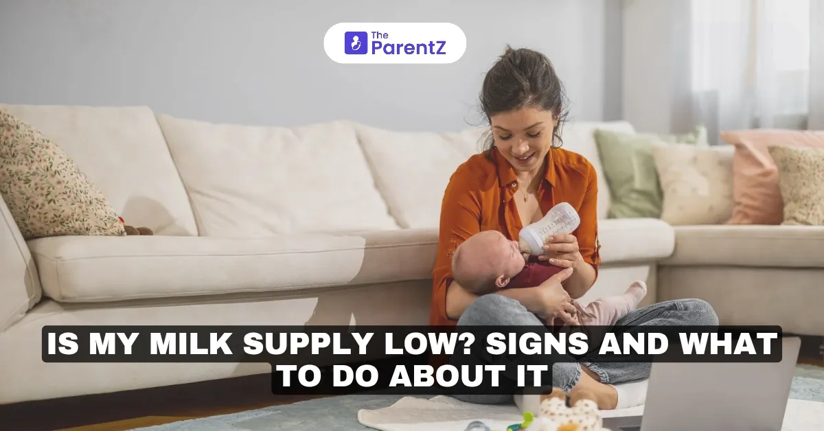 Is My Milk Supply Low? Signs and What to Do About It