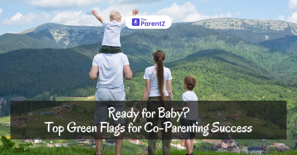 Ready for Baby? Top Green Flags for Co-Parenting Success 