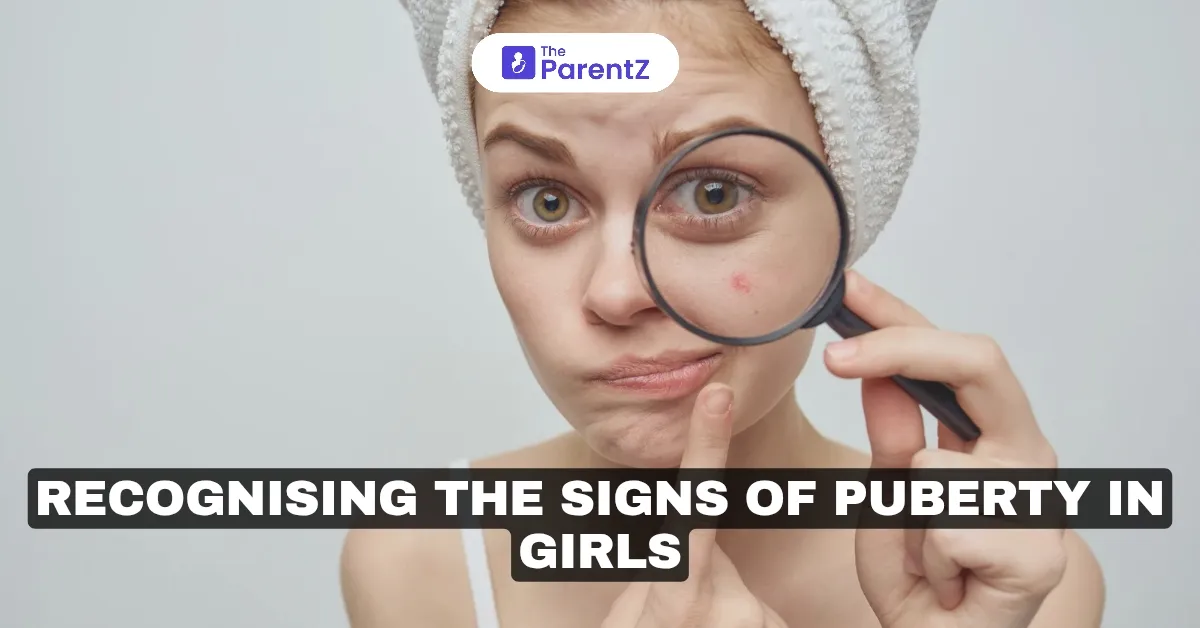 Recognizing the Signs of Puberty In Girls