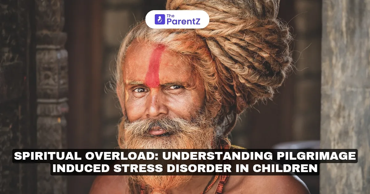 Spiritual overload: Understanding pilgrimage induced stress disorder in children