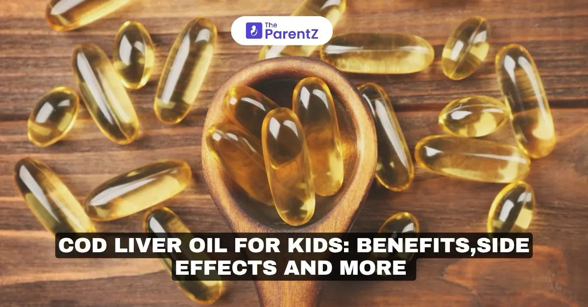 Cod Liver Oil for Kids: Benefits, Side Effects, and More