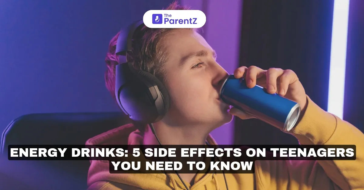 Energy Drinks: 5 Side Effects on Teenagers You Need to Know