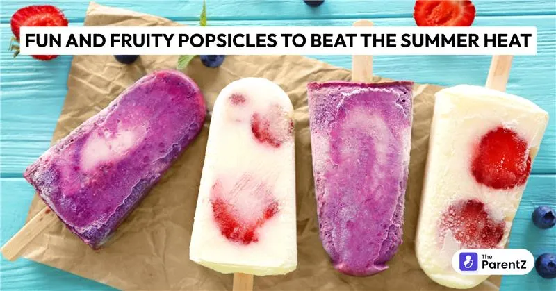 Fun and Fruity Popsicles to Beat the Summer Heat