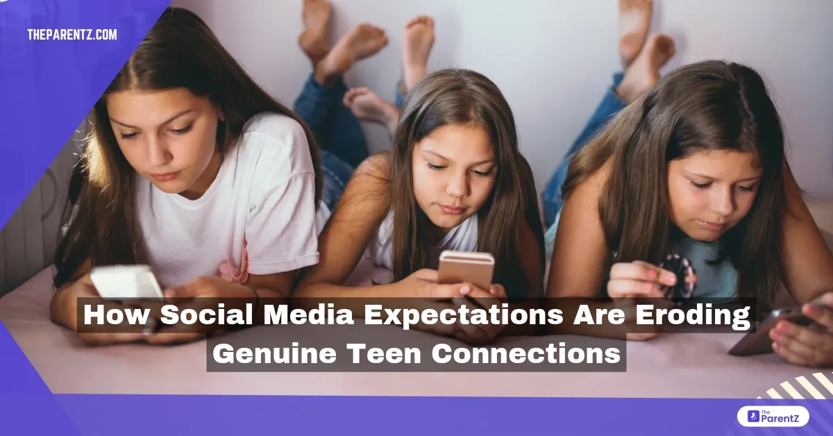 How Social Media Expectations Are Eroding Genuine Teen Connections