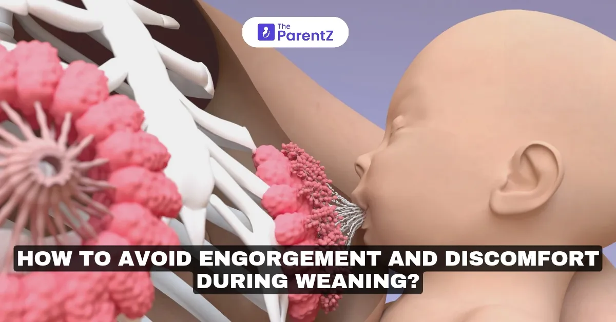 How to Avoid Engorgement and Discomfort During Weaning?