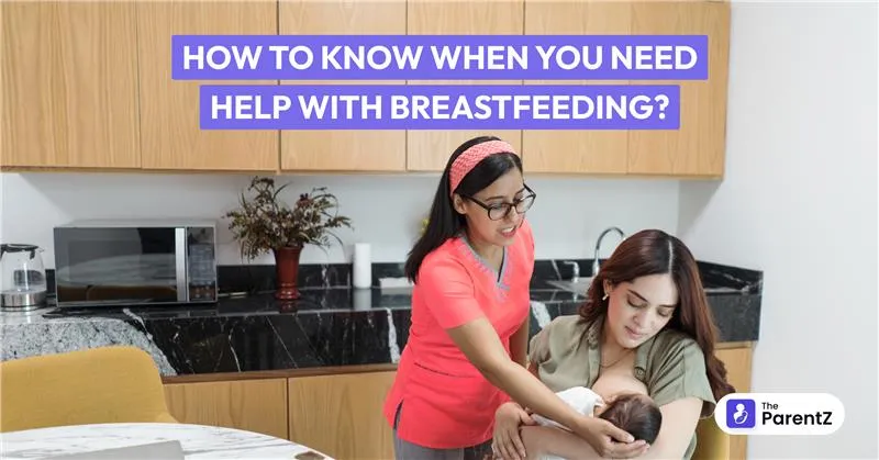 How to Know When You Need Help with Breastfeeding?