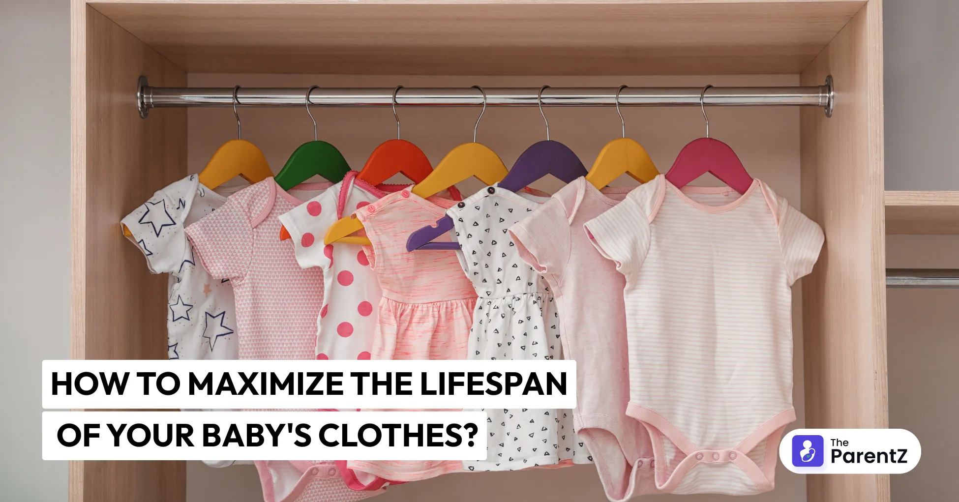 How to Maximize the Lifespan of Your Baby's Clothes?