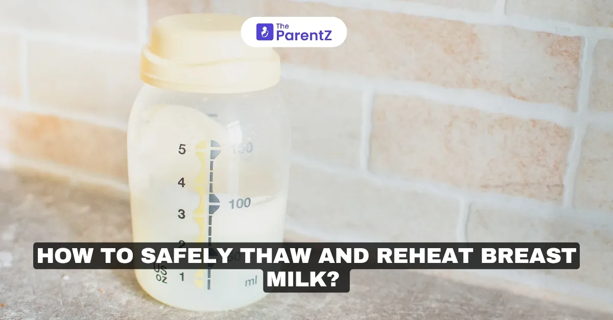 How to Safely Thaw and Reheat Breast Milk?