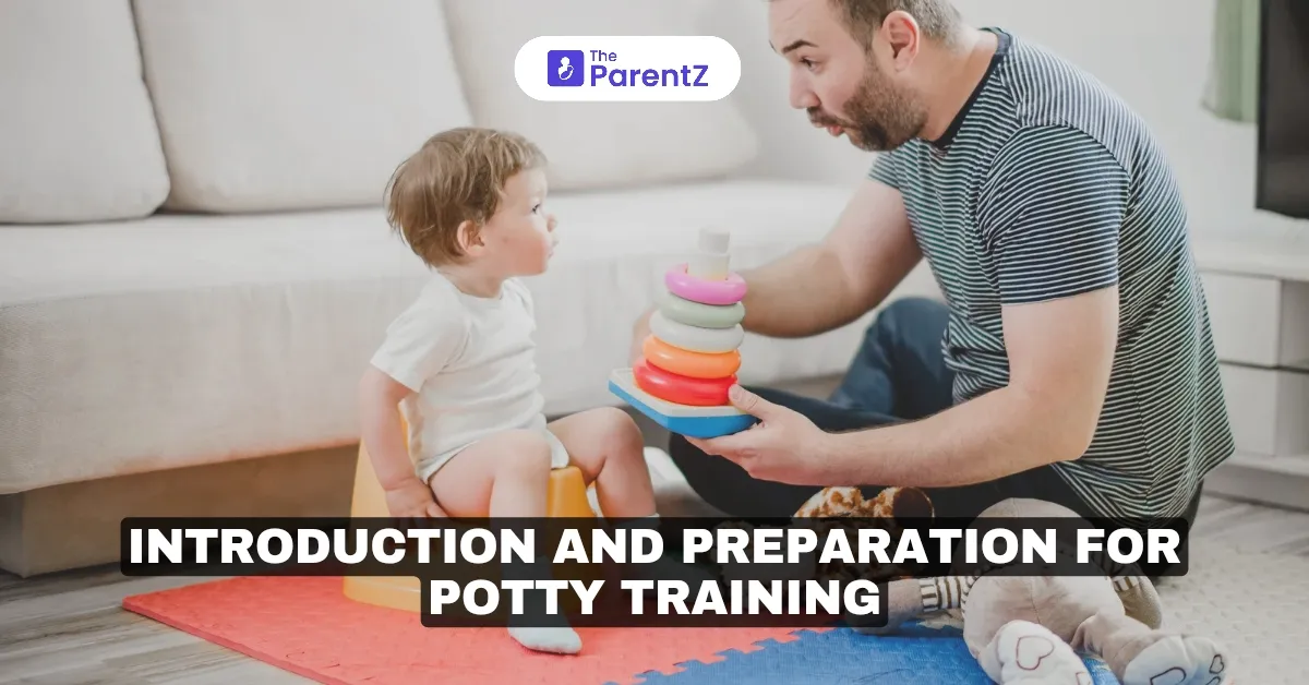 Introduction and Preparation for Potty Training